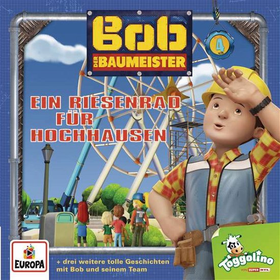Cover for Bob Der Baumeister · 004/ein Riesenrad Für Hochhausen (CD) (2016)