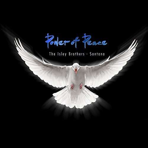 Isley Brothers & Santana · Power Of Peace (CD) (2017)