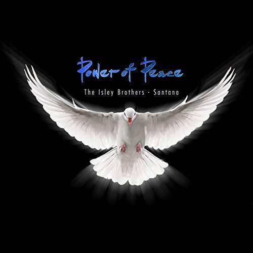 Power Of Peace - Isley Brothers & Santana - Musique - SONY MUSIC CG - 0889854485122 - 28 juillet 2017