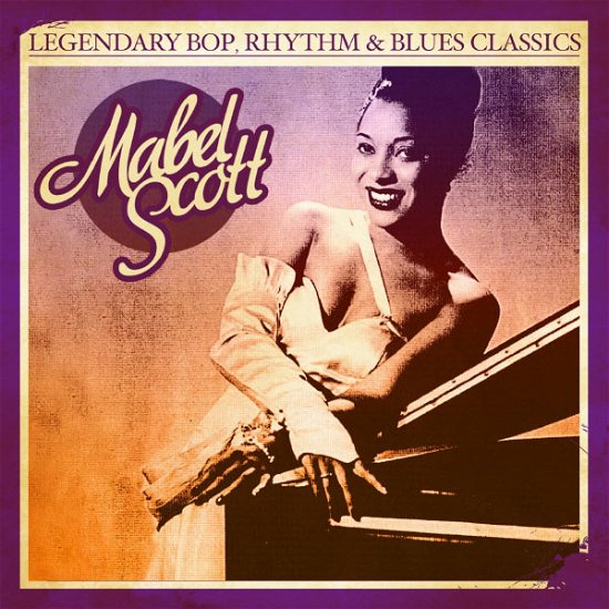 Cover for Mabel Scott · Legendary Bop Rhythm &amp; Blues Classics-Scott,Mabel (CD) (2012)