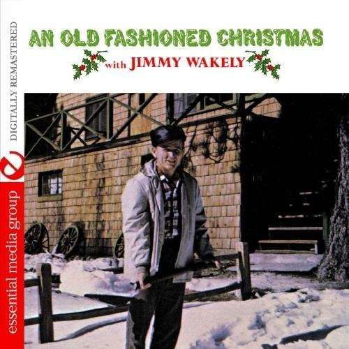 Cover for Jimmy Wakely · An Old Fashioned.. (CD) [Remastered edition] (2012)