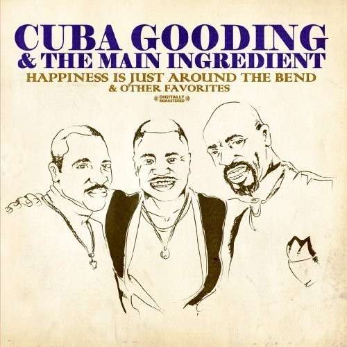 Cover for Good,cuba / Main Ingredient · Happiness Is Just Around Bend-Good,Cuba / Main Ing (CD) (2013)