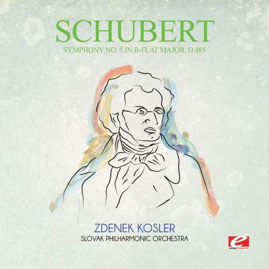 Symphony No. 5 In B-Flat Major D.485-Schubert - Schubert - Music - ESMM - 0894231686122 - April 15, 2015