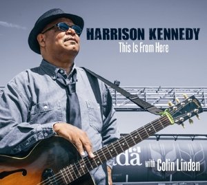 Cover for Harrison Kennedy · This Is From Here (CD) (2015)