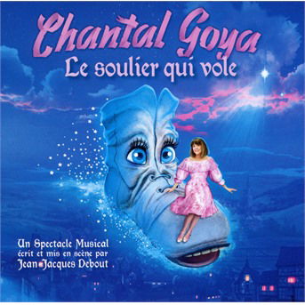 Cover for Chantal Goya · Le soulier qui vole (CD) (2018)