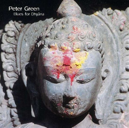 Cover for Peter Green · Blues For Dhyâna (CD) (2005)