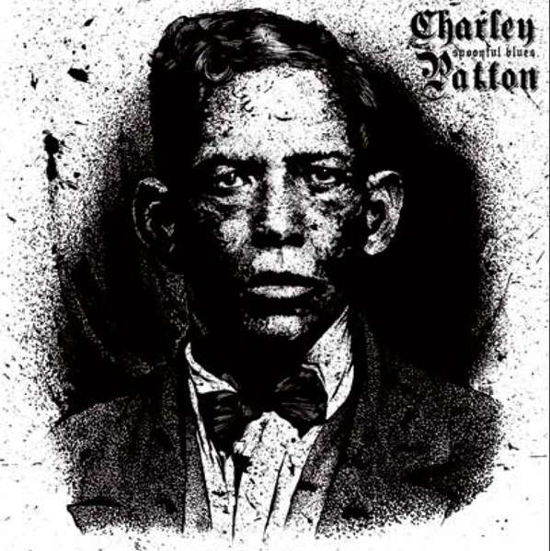 Cover for Charley Patton · Spoonful Blues (LP) (2018)