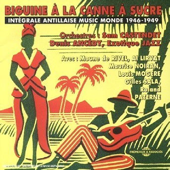 Biguine a La Canne a Sucre / Various - Biguine a La Canne a Sucre / Various - Muziek - FREMEAUX & ASSOCIES - 3448960205122 - 2003