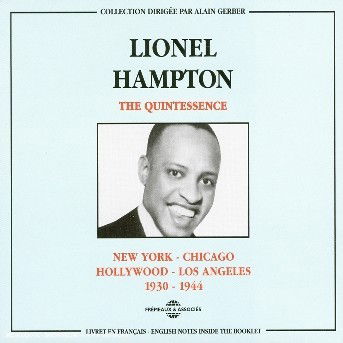 Quintessence 1930-1944 - Lionel Hampton - Muzyka - FREMEAUX - 3448960221122 - 10 czerwca 1995