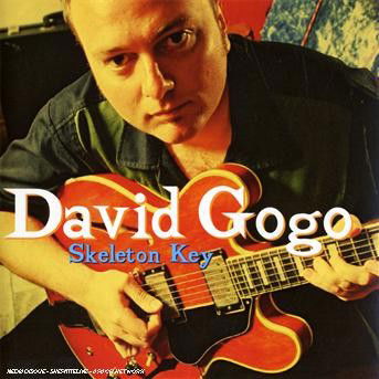 Cover for David Gogo · Skeleton Key (CD) (2002)