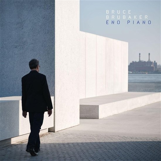 Cover for Bruce Brubaker · Eno Piano (CD) [Digipak] (2023)