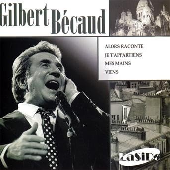 Cover for Gilbert Becaud · Alors Raconte/Je T'appartiens (CD) (2018)