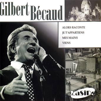 Alors Raconte/ Je T'appartiens - Gilbert Becaud - Muziek - LASID - 3516650139122 - 15 augustus 2018