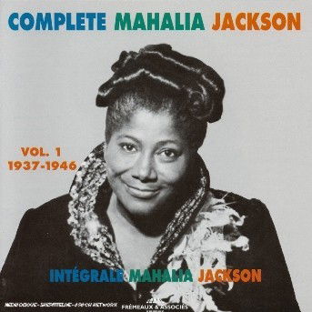 Integrale Mahalia Jackson 1 1937-1946 - Mahalia Jackson - Musik - FREMEAUX - 3561302131122 - 30. juli 2002