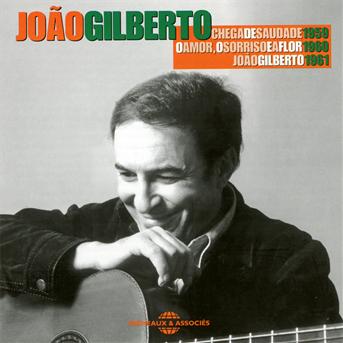 Chega De Saudade 1959 - Joao Gilberto - Musiikki - FREMEAUX - 3561302537122 - perjantai 29. kesäkuuta 2012