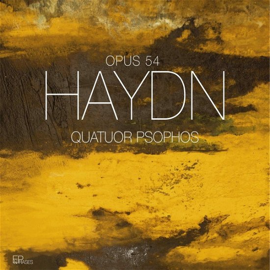 Haydn: Opus 54 - Quatuor Psophos - Musik - ENPHASES - 3701174600122 - 14 november 2022