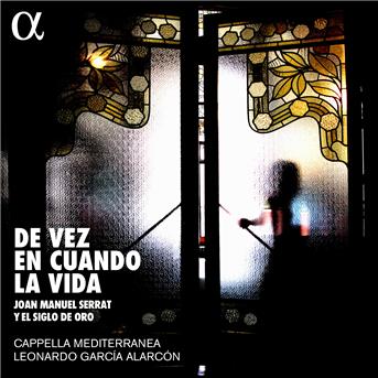 De Vez En Cuando La Vida - Cappella Mediterranea - Musique - ALPHA - 3760014194122 - 5 octobre 2018