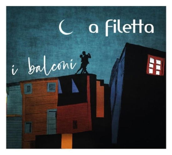 Cover for A Filetta · I Balconi (CD) [Digipak] (2023)