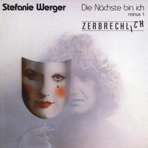 Cover for Stefanie Werger · Die Nachste. / Zerbrechlich (CD) (1991)