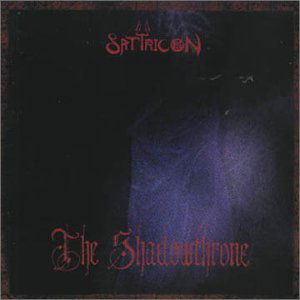 Shadowthrone - Satyricon - Música - MOONFOG - 4001617204122 - 28 de mayo de 2009