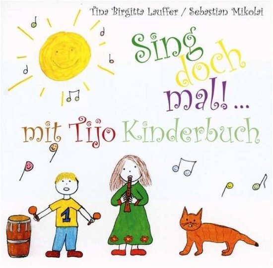 Cover for Lauffer, Tina / Sebastian Mikolai · Sing Doch Mal (CD) (2017)