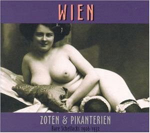 Rare Schellacks-wien-zoten & Pikanterien 1906-1932 - V/A - Música - Indigo - 4015698026122 - 15 de octubre de 1999