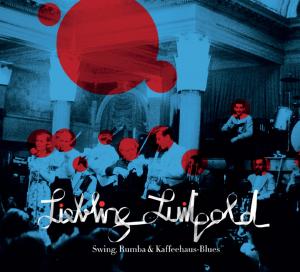 Liebling Luitpold-swing,rumba & Kaffeehaus-blues - Compilation - Música - Family - 4015698042122 - 26 de novembro de 2010