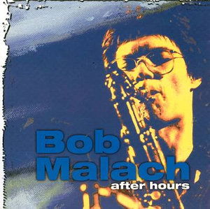 Cover for Bob Malach · Bob Malach-after Hours (CD)