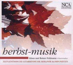 Cover for Feldmann, Klaus / Feldmann, Rainer · Autumn Music - Contemporary Guitar Music by Berlin Composers (CD) (2012)