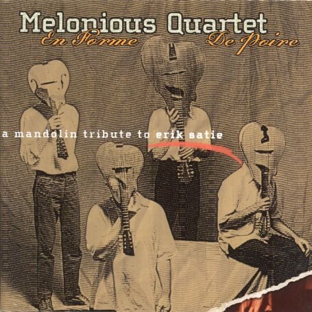 En Forme De Poire - Melonious Quartet - Musiikki - ORIENTE - 4025781105122 - torstai 15. heinäkuuta 2004