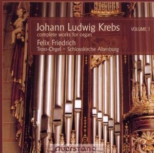 Cover for Krebs / Friedrich · V1: Complete Works for Organ (CD) (2005)