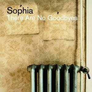 Cover for Sophia · There Are No Goodbyes (CD) (2009)