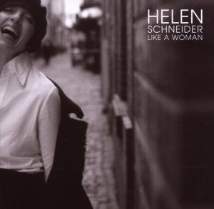 Cover for Helen Schneider · Like A Woman (CD) (2007)