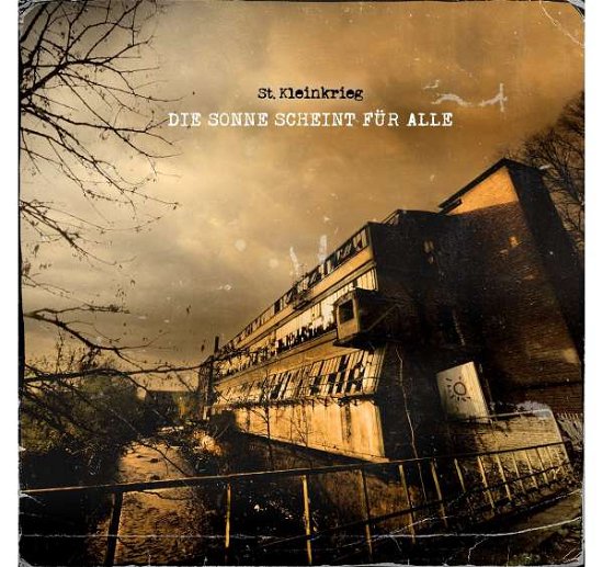 St. Kleinkrieg · Die Sonne Scheint Für Alle (CD) [Digipak] (2022)