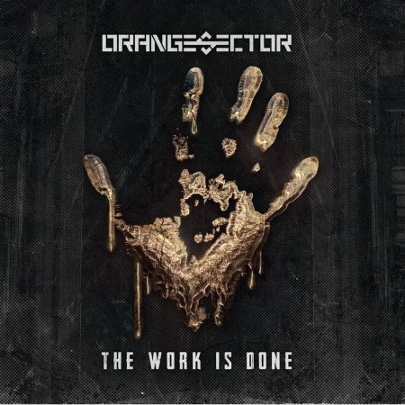 The Work Is Done - Orange Sector - Musique - MINUSWELT - 4046661745122 - 1 avril 2022