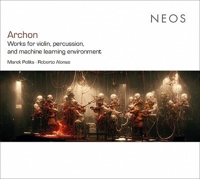 Cover for Poliks, Marek / Alonso, Roberto · Archon (Works For Machine Learning Environment) (CD) (2023)
