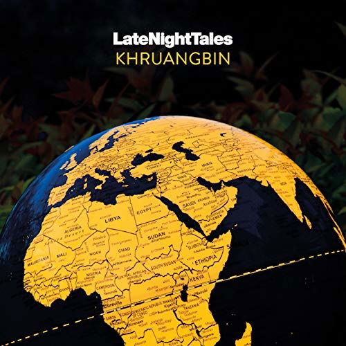 Late Night Tales: Khruangbin - Khruangbin - Musiikki - JPT - 4523132470122 - perjantai 15. tammikuuta 2021