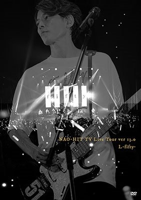 Cover for Fujiki Naohito · Nao-hit TV Live Tour Ver 13.0 -l -fifty- - (MDVD) [Japan Import edition] (2022)