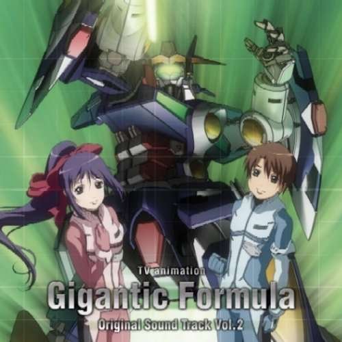 Cover for Hiroyuki Sawano · Giganticformula-o.s.t.2 (CD) [Japan Import edition] (2007)