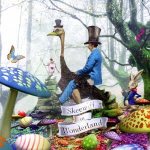 Cover for Skeewiff · Skeewiff in Wonderland (CD) [Japan Import edition] (2017)