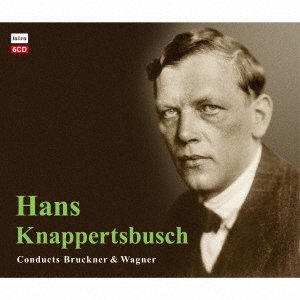 Cover for Hans Knappertsbusch · Hans Knappertsbusch Conducts Brucker &amp; Wagner (CD) [Japan Import edition] (2018)