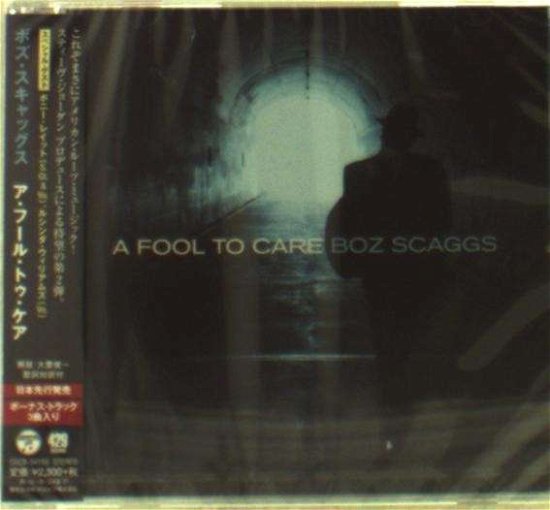 Cover for Boz Scaggs · Fool to Care (CD) [Japan Import edition] (2015)