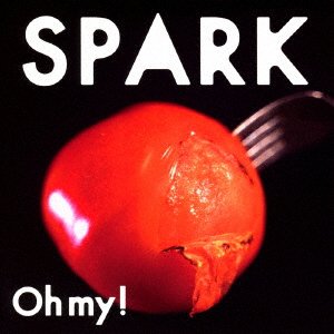 Cover for Oh My! · Spark (CD) [Japan Import edition] (2020)