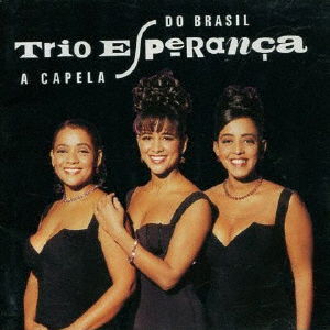 Cover for Trio Esperanca · A Capela Do Brasil (CD) [Japan Import edition] (2021)