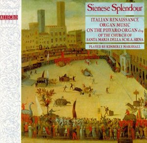 Cover for Marshall · Marshall-sienese Splendour.italian Renaissance Org (CD)