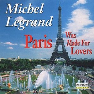 Cover for Michel Legrand · Paris Was Made For Lovers (CD)