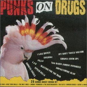 Punks On Drugs - Various Artists - Musique - Antidote - 5013145600122 - 30 juin 1997