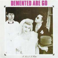 Cover for Demented Are Go · In Sickness &amp; in Health (CD) (2007)