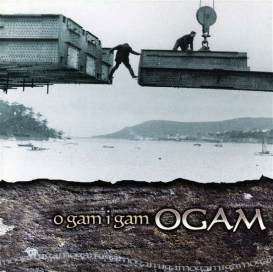 Cover for Ogam · O Gam I Gam (CD) (2019)