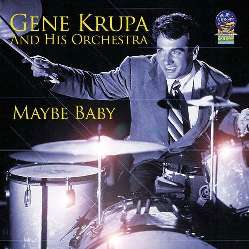 Cover for Gene Krupa and His Orchestra · Maybe Baby (CD) (2019)